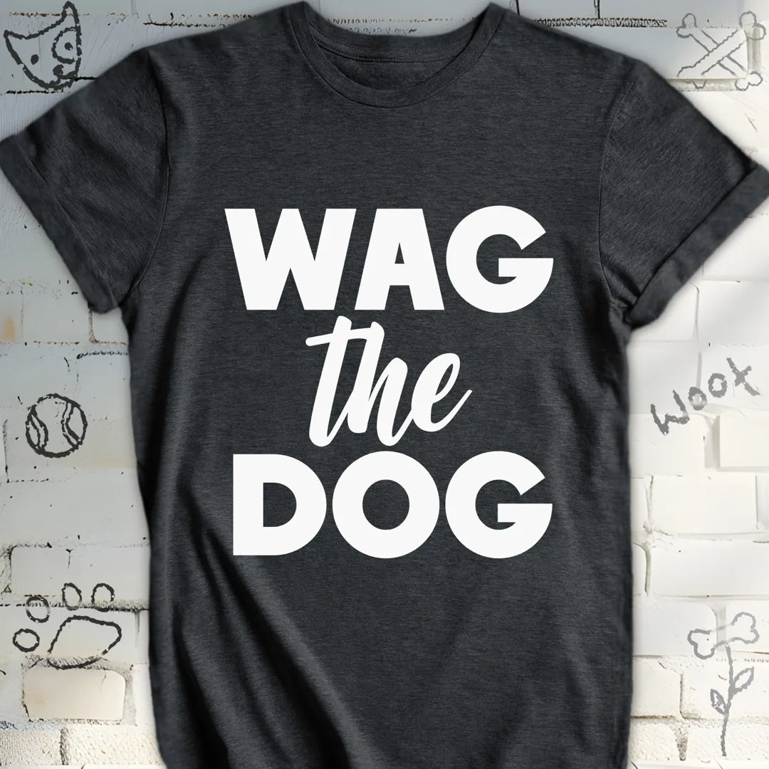Wag the Dog T-Shirt