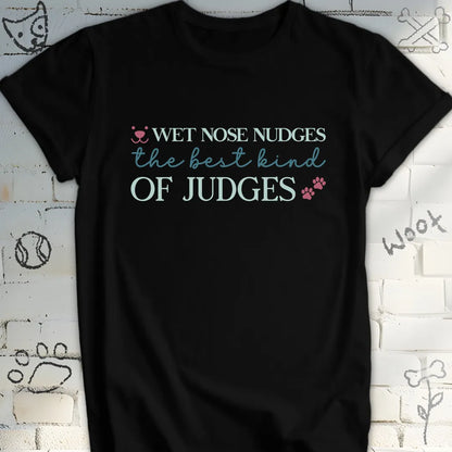 Wet Nose, Best Judge T-Shirt