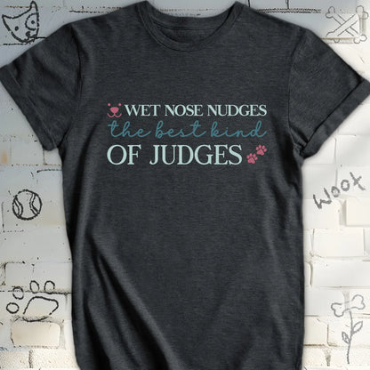 Wet Nose, Best Judge T-Shirt