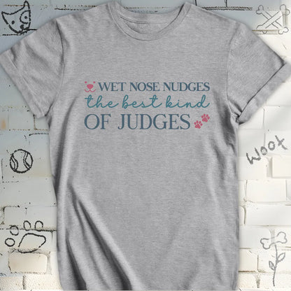 Wet Nose, Best Judge T-Shirt