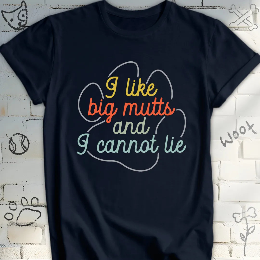 I like Big Mutts T-Shirt