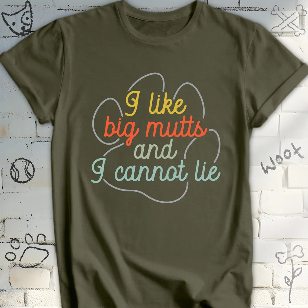 I like Big Mutts T-Shirt