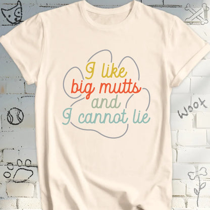 I like Big Mutts T-Shirt