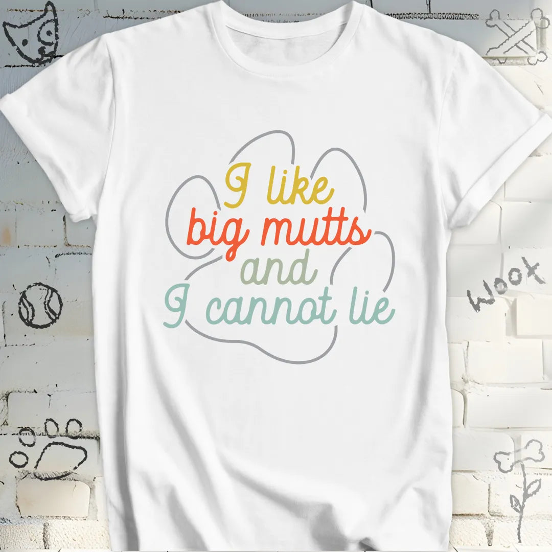 I like Big Mutts T-Shirt