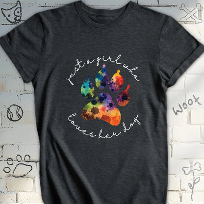 Just a Girl Who Loves Her Dog T-Shirt