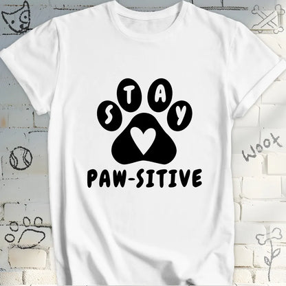 Stay Paw-sitive T-Shirt