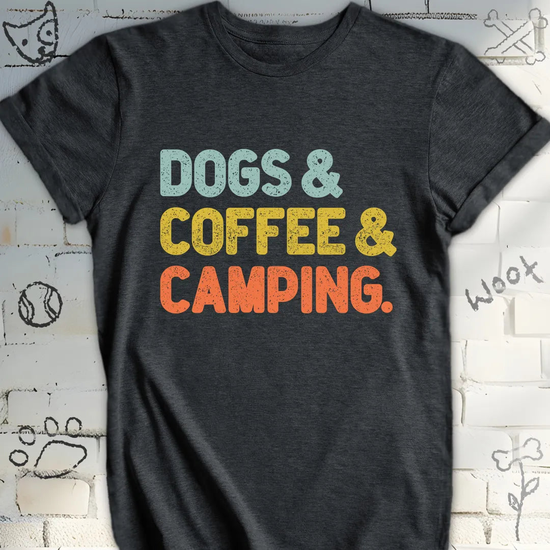 Dogs, Coffee, and Camping T-Shirt