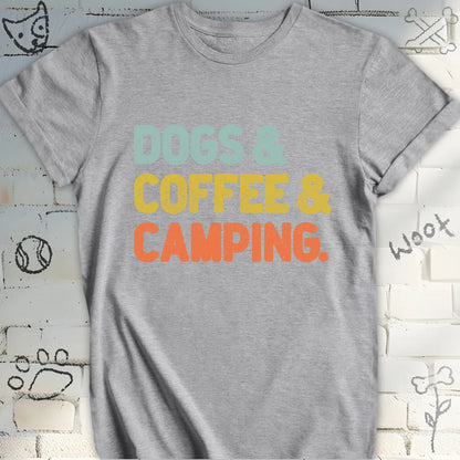 Dogs, Coffee, and Camping T-Shirt