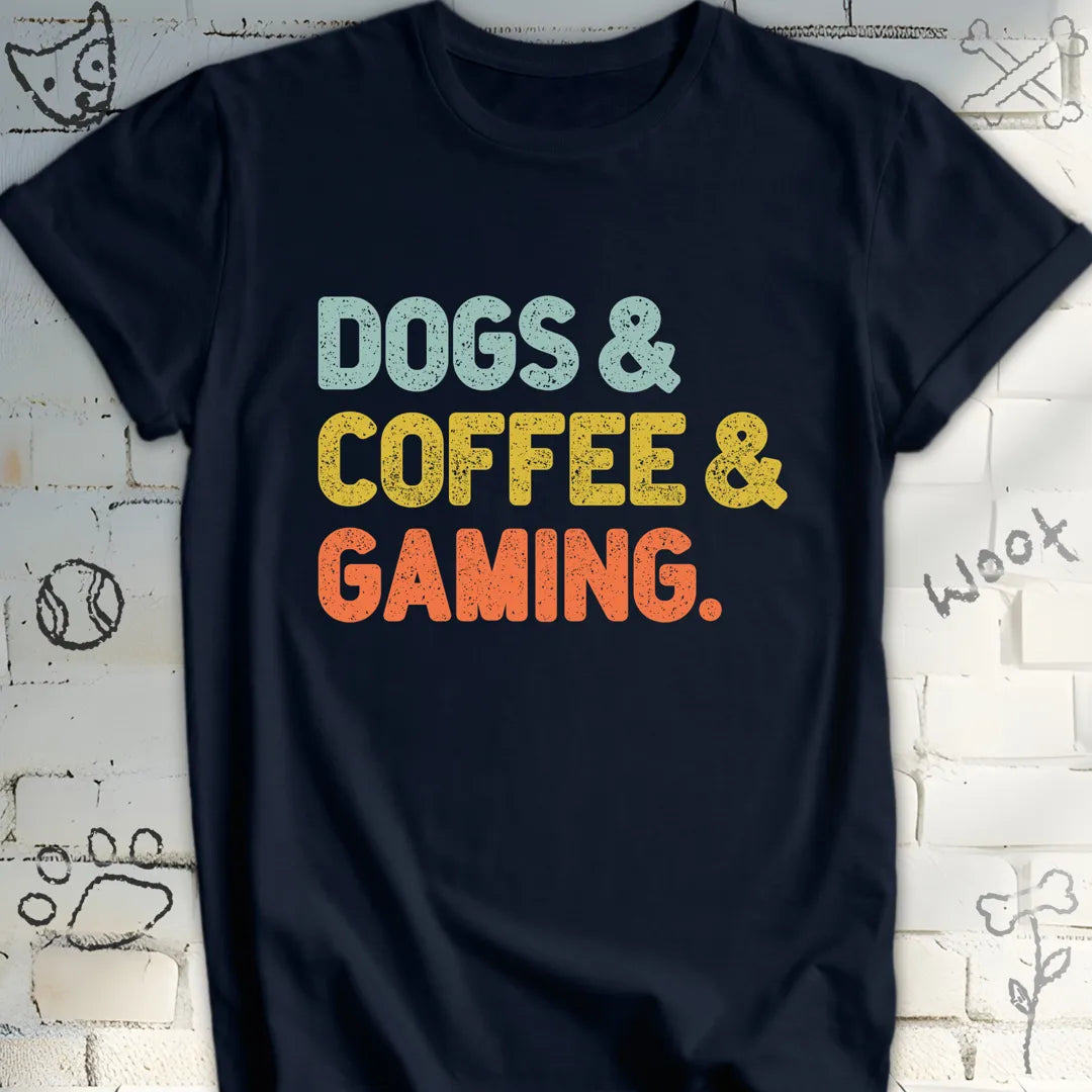 Dogs, Coffee, and Gaming T-Shirt