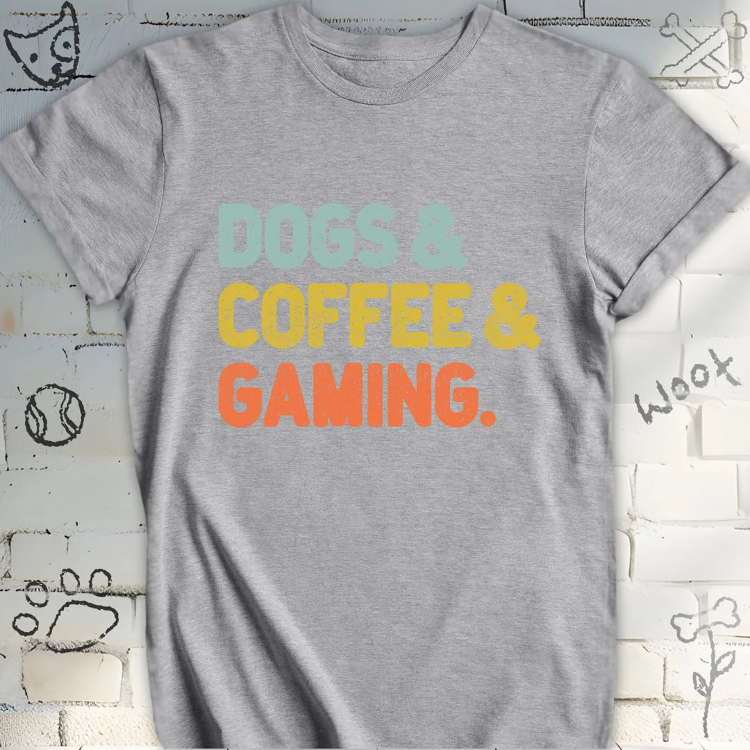 Dogs, Coffee, and Gaming T-Shirt