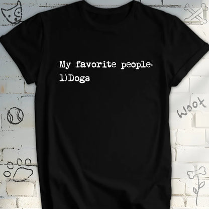 My Favorite People Are Dogs T-Shirt