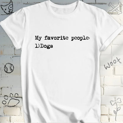 My Favorite People Are Dogs T-Shirt