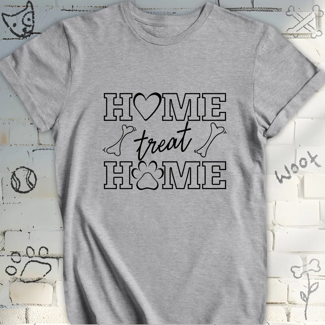 Home Treat Home T-Shirt