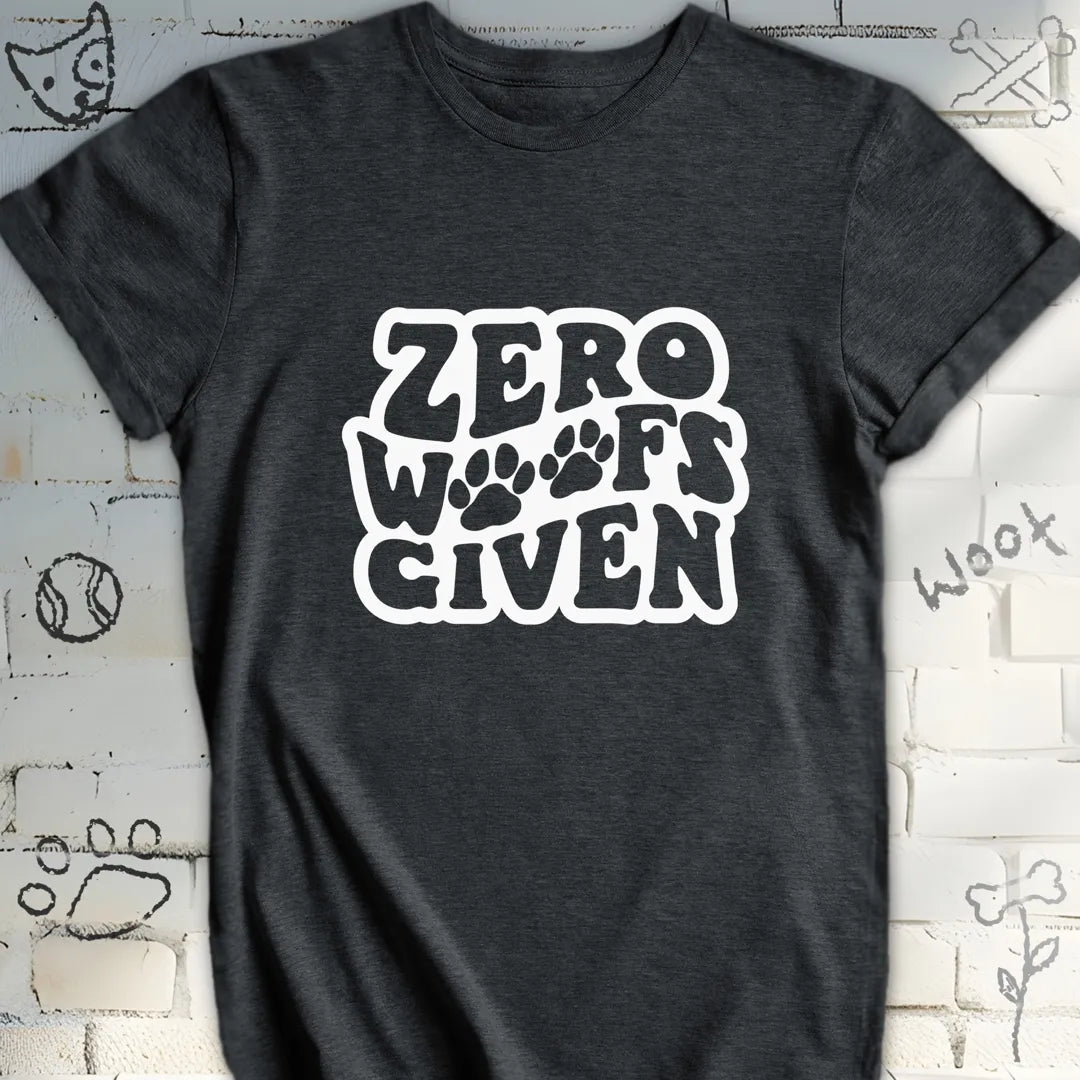 Zero Woof Given T-Shirt