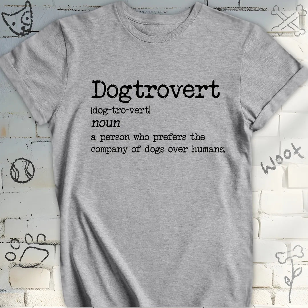 Dogtrovert: A True Pawsonality T-Shirt