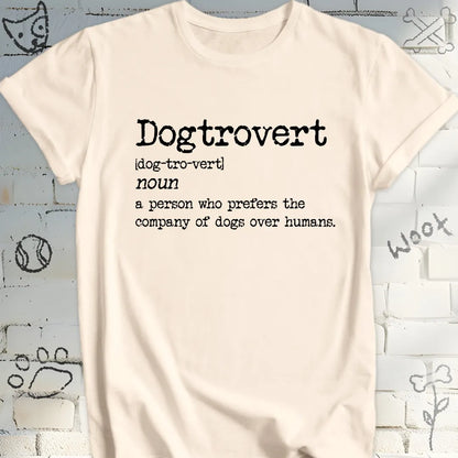 Dogtrovert: A True Pawsonality T-Shirt