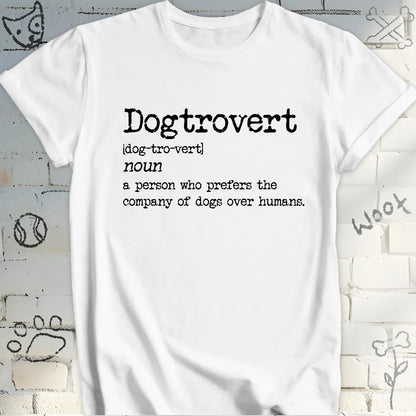 Dogtrovert: A True Pawsonality T-Shirt