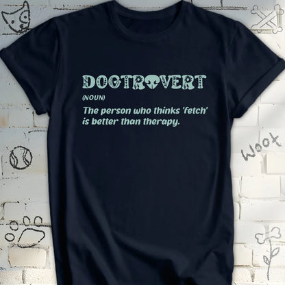 Humorous Dogtrovert Definition Tee