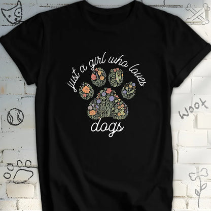 Just a Girl Who Loves Dogs T-Shirt