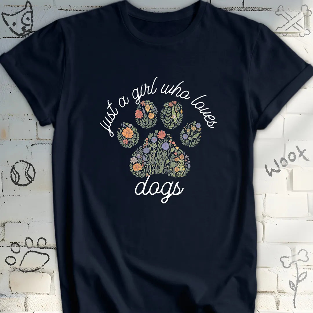 Just a Girl Who Loves Dogs T-Shirt