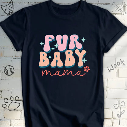 Fur Baby Mama T-Shirt