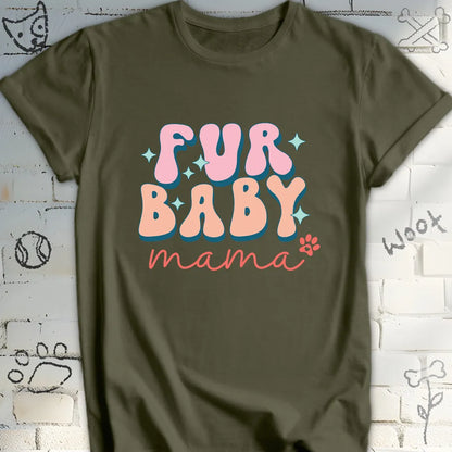 Fur Baby Mama T-Shirt