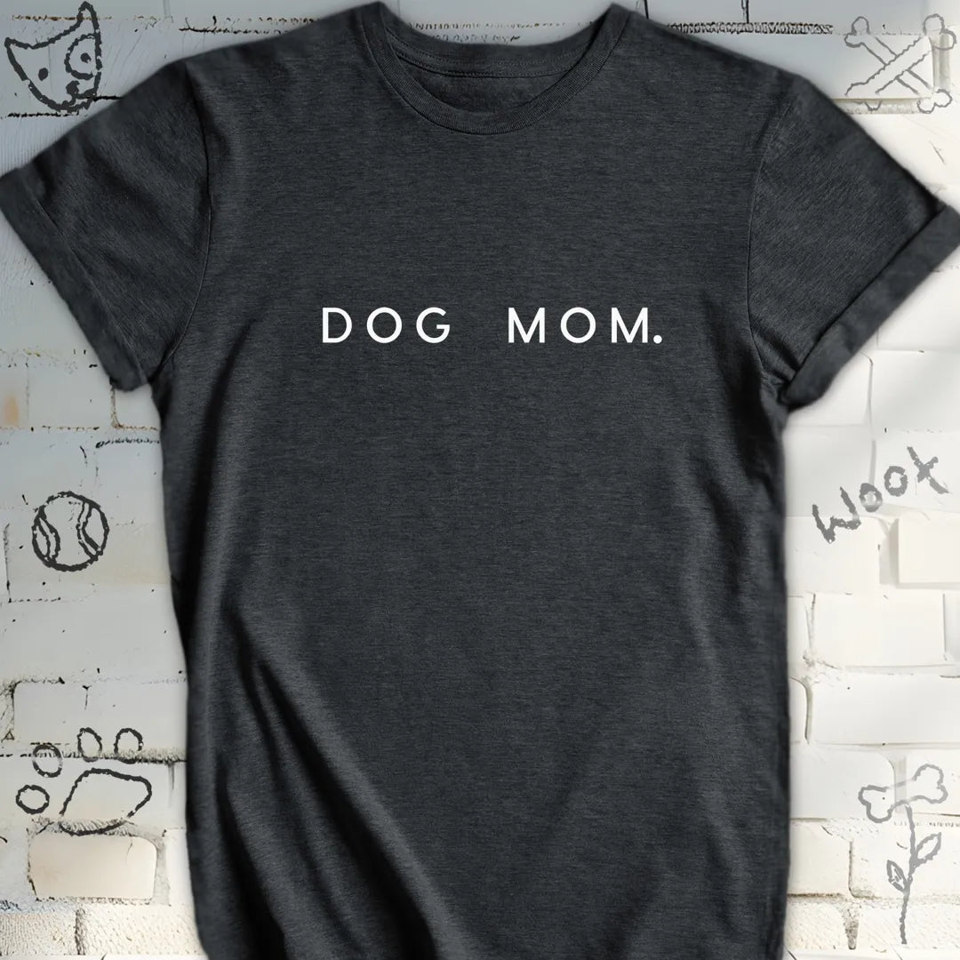 Dog Mom Tshirt