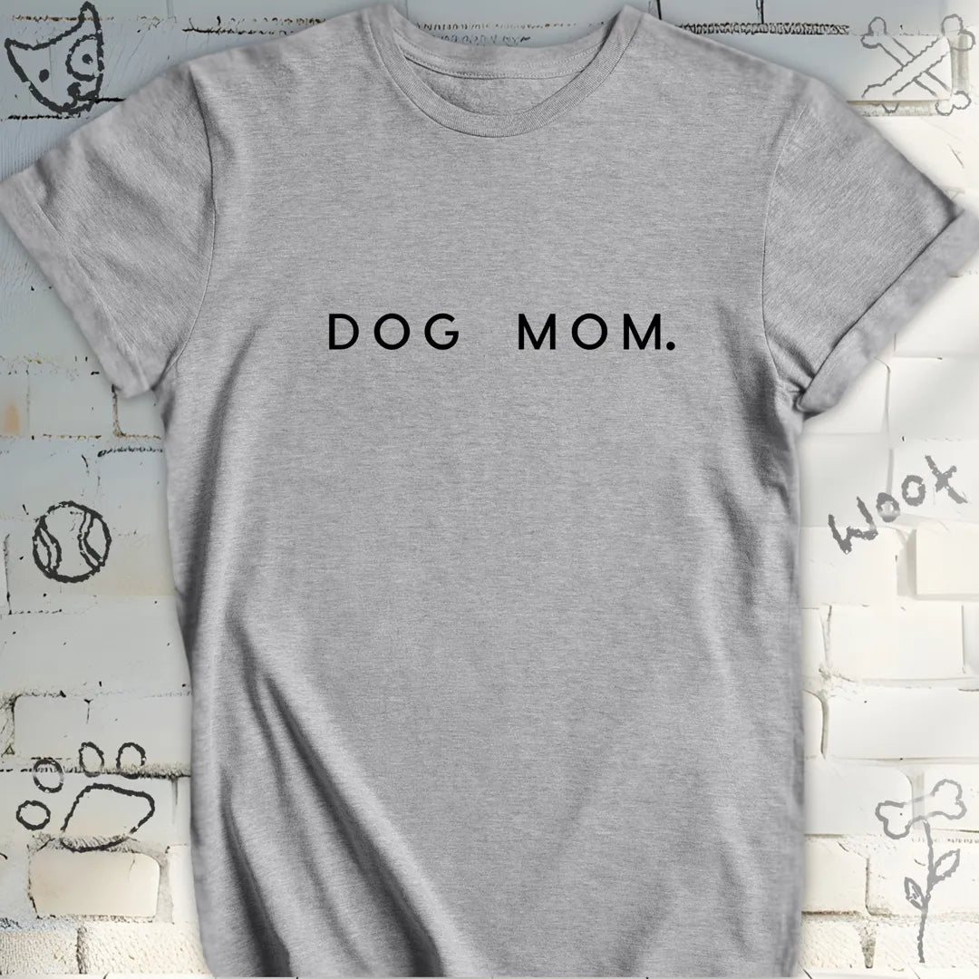 Dog Mom Tshirt