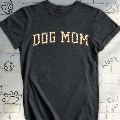 Dog Mom T Shirt