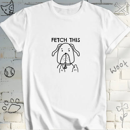 Fetch This T-Shirt