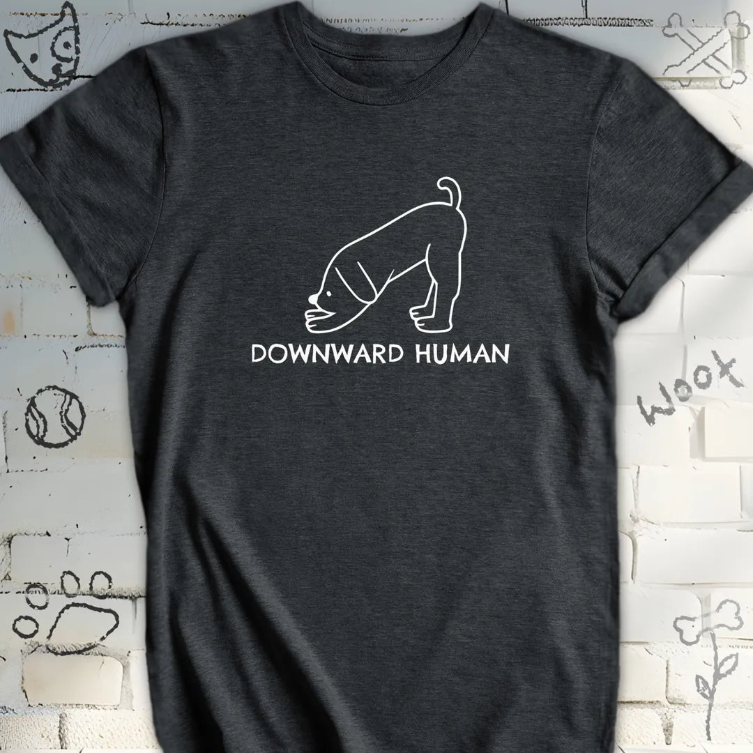 Yoga Downward Human Dog T-Shirt