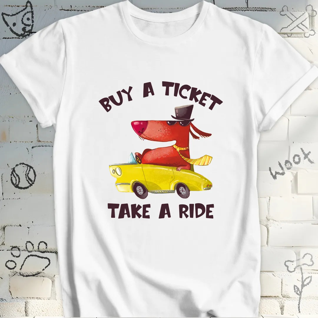 Buy a Ticket Take a Ride Tee