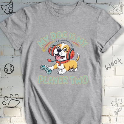 My Dog Is My Player Two T-Shirt