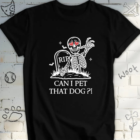 Can I Pet That Dog Tee