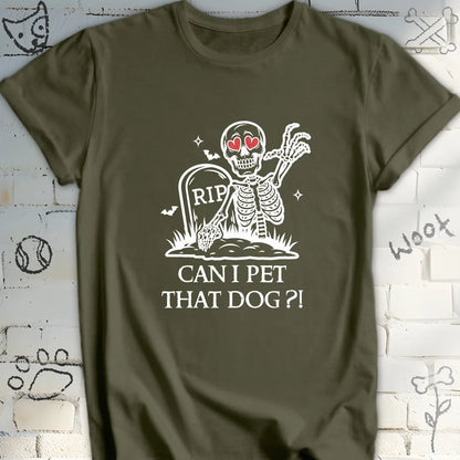 Can I Pet That Dog Tee