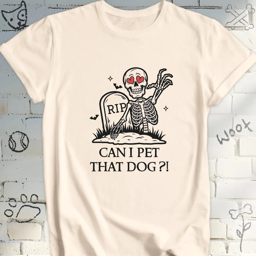 Can I Pet That Dog Tee