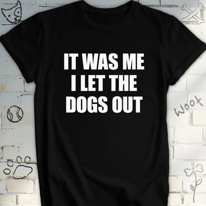 Funny I Let the Dogs Out Tee