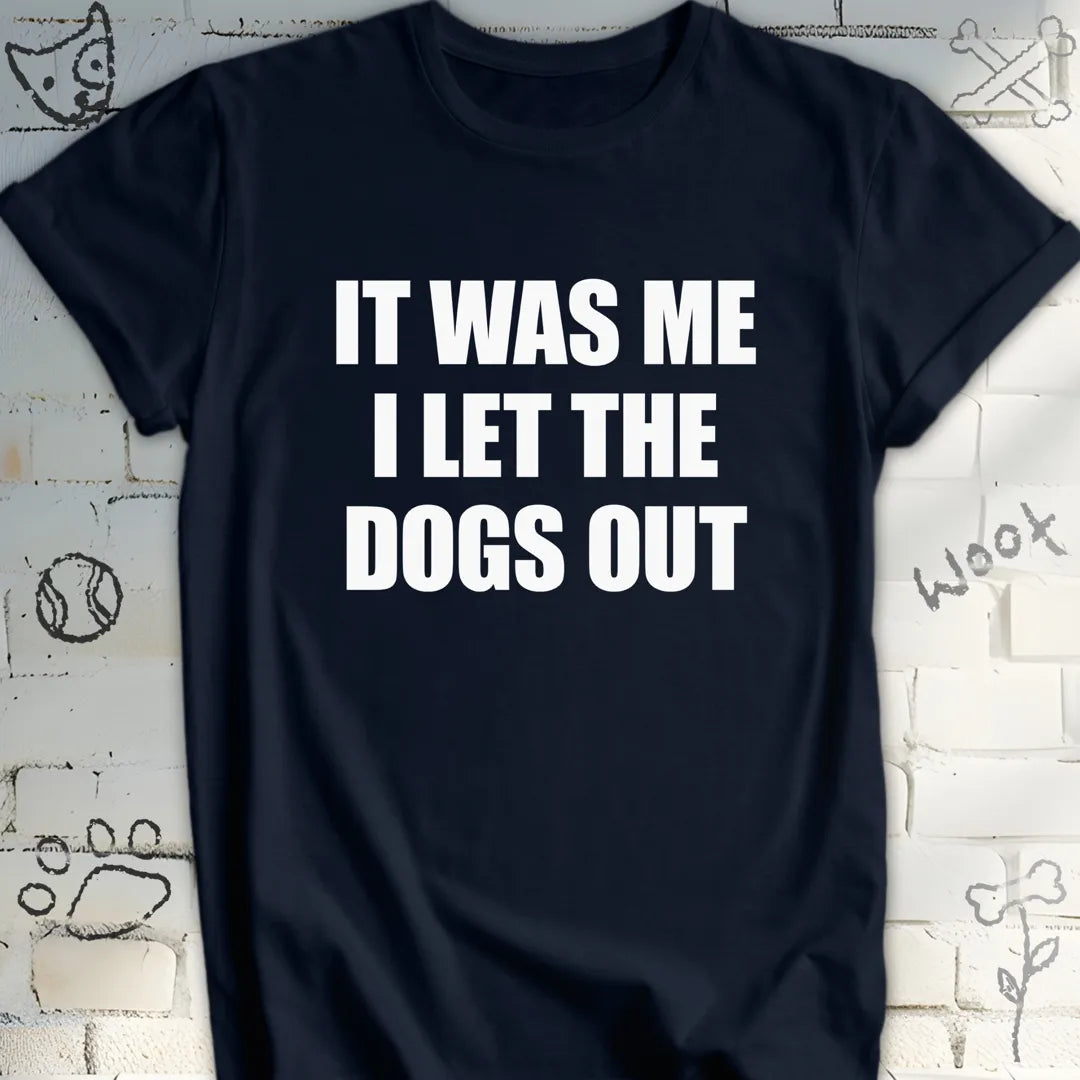 Funny I Let the Dogs Out Tee