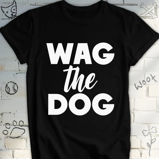 Wag the Dog T-Shirt