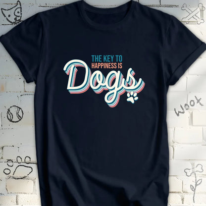 The Key to Happiness Is Dogs T-Shirt