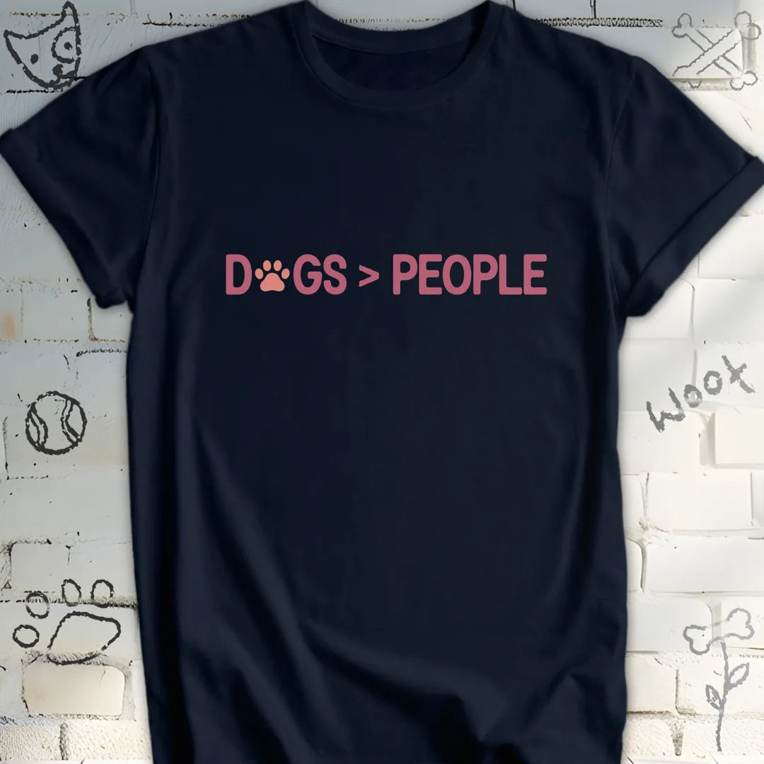 Dogs > People True Dog Lover T-Shirt