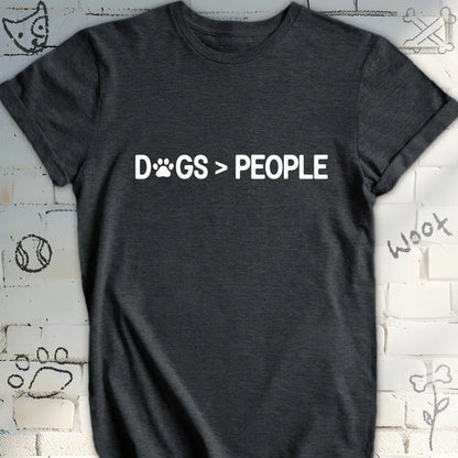 Dogs More Than People True Dog Lover T-Shirt