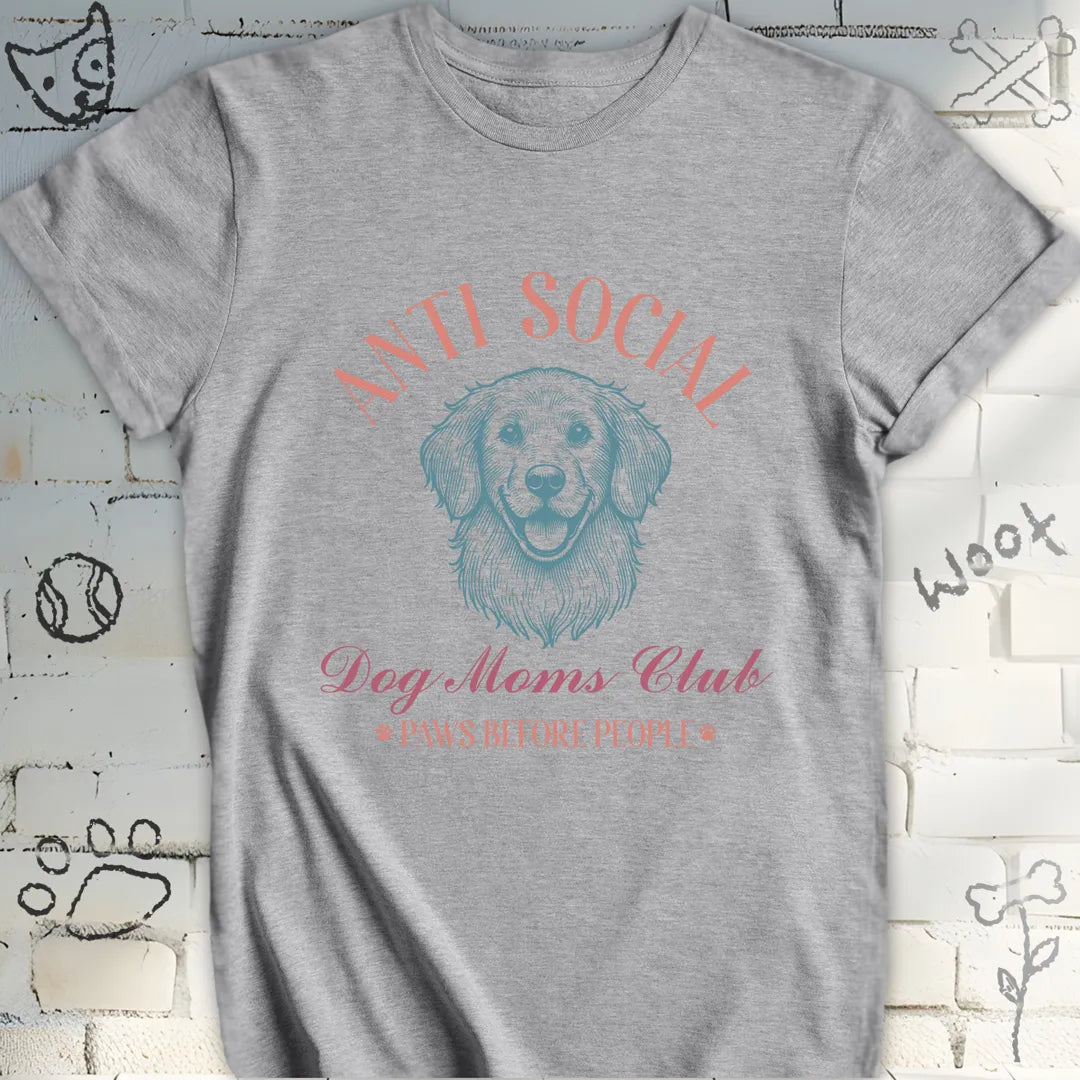 Anti Social Dog Mom's Club T-Shirt