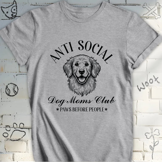 Anti Social Dog Mom's Club Tee