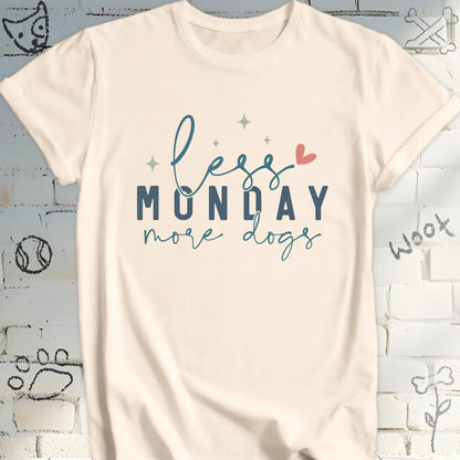 Less Monday More Dogs T-Shirt