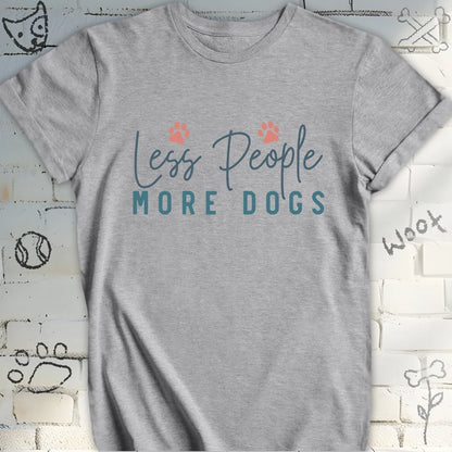 Less People More Dogs T-Shirt