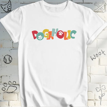 Dogaholic Dog Lover T-Shirt