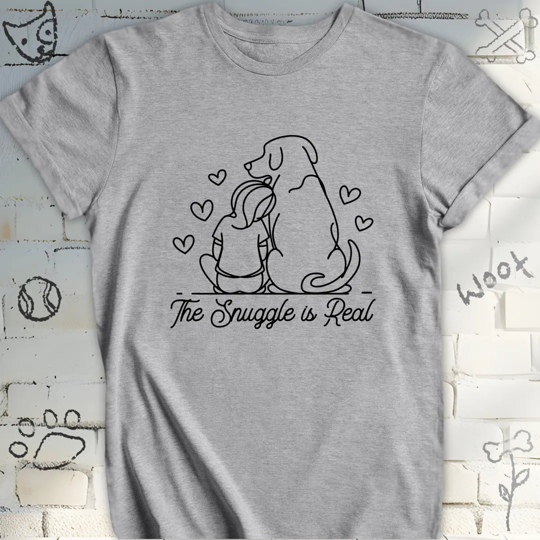 The Snuggle Is Real  Dog Lover T-Shirt