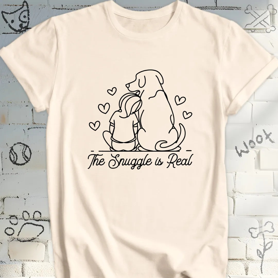 The Snuggle Is Real  Dog Lover T-Shirt