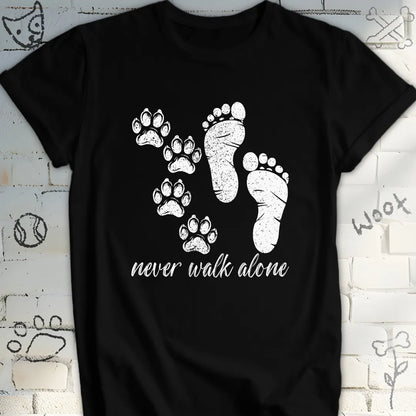 Never Walk Alone Dog Lover T-Shirt